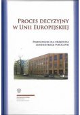 Proces decyzyjny w Unii Europejskiej + płyta CD