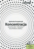 Koncentracja Skuteczny trening skupiania uwagi + CD