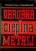Obróbka cieplna metali