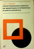 Przetwarzanie danych na maszynach cyfrowych klawiaturowych