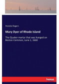 Mary Dyer of Rhode Island