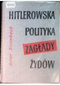 Hitlerowska Polityka Zagłady Żydów