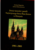 Dzieje kościoła i Parafii Najświętszego Serca Pana Jezusa w Olsztynie