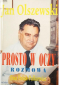 Prosto w oczy Rozmowa