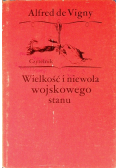 Wielkość i niewola wojskowego stanu