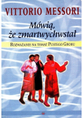 Mówią że zmartwychwstał