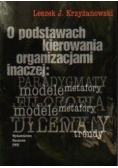O podstawach kierowania organizacjami inaczej