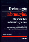 Janowski Jacek - Technologia informacyjna dla prawników i administratywistów