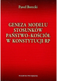 Geneza modelu stosunków państwo kościół w Konstytucji RP