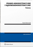 Prawo administracyjne i sądowoadministracyjne Kazusy