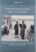 Pewna prawie zapomniana akcja na Wschodzie