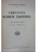 Chrystus Wzorem Zakonnika 1927 r.
