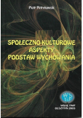 Społeczno kulturowe aspekty podstaw wychowania