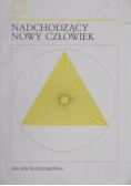 Nadchodzący nowy człowiek