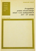 Przywileje prawa niemieckiego miast i wsi małopolskich XIV  XV wieku