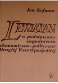 Lewiatan a podstawowe zagadnienia ekonomiczno - polityczne Drugiej Rzeczpospolitej
