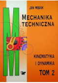 Mechanika techniczna Tom 2 Kinematyka i dynamika