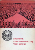 O Naprawę Rzeczypospolitej XVII - XVIII w.