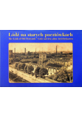 Łódź na starych pocztówkach