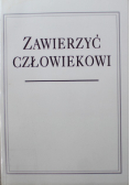 Zawierzyć człowiekowi