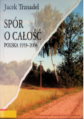 Spór o całość Polska 1939 - 2004