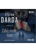 Zabij mnie, tato audiobook