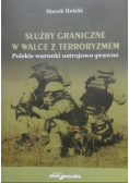 Służby graniczne w walce z terroryzmem