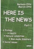 Here is The News Part 1
