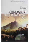 Przez ocean czasu Tom II
