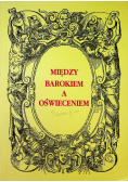 Między Barokiem a Oświeceniem