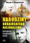 Narodziny ukraińskiego nacjonalizmu