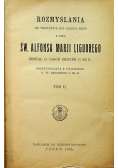 Rozmyślania na wszystkie dni całego roku z pism Św Alfonsa Marji Liguorego Tom II 1935 r.
