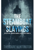 The Steamboat Slayings