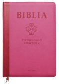 Biblia pierwszego Kościoła z paginat. różowa