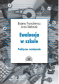 Ewaluacja w szkole. Praktyczne rozwiązania
