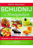 Schudnij z Montignakiem