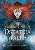 Czarny mag Ostatnia walka