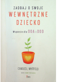 Zadbaj o swoje wewnętrzne dziecko