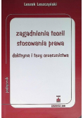 Zagadnienia teorii stosowania prawa