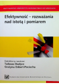 Efektywność Rozważania nad istotą i pomiarem