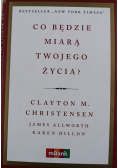 Co będzie miara twojego życia
