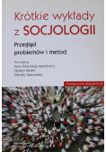 Krótkie wykłady z socjologii Przegląd problemów i metod