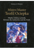 Mistrz Master Teofil Ociepka