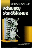 Uchwyty obróbkowe