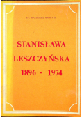 Stanisława Leszczyńska 1896 - 1974
