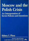 Moscow and the Polish Crisis