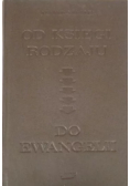 Od Księgi Rodzaju do Ewangelii