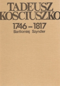 Tadeusz Kościuszko 1746 1817