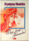 Moja droga Aleksandro