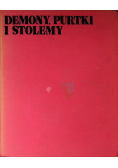 Demony Purtki i stolemy